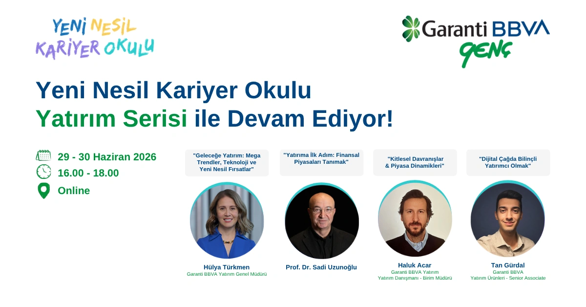 Garanti BBVA Genç Yeni Nesil Kariyer Okulu - Yatırım Serisi banner