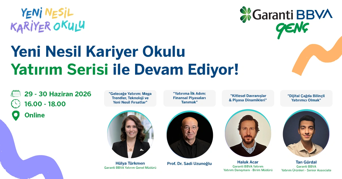 Garanti BBVA Genç Yeni Nesil Kariyer Okulu - Yatırım Serisi banner