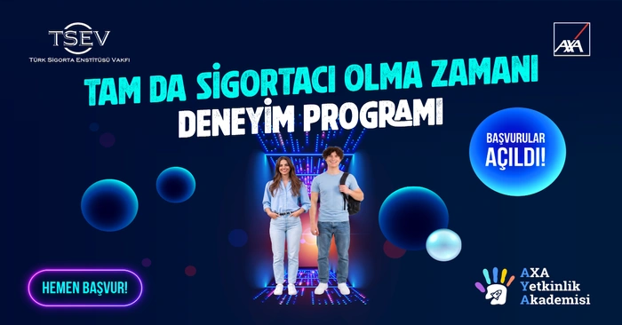 Tam Da Sigortacı Olma Zamanı Deneyim Programı